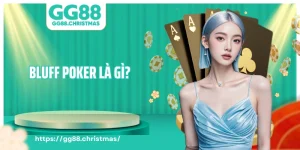 Bluff Poker là gì
